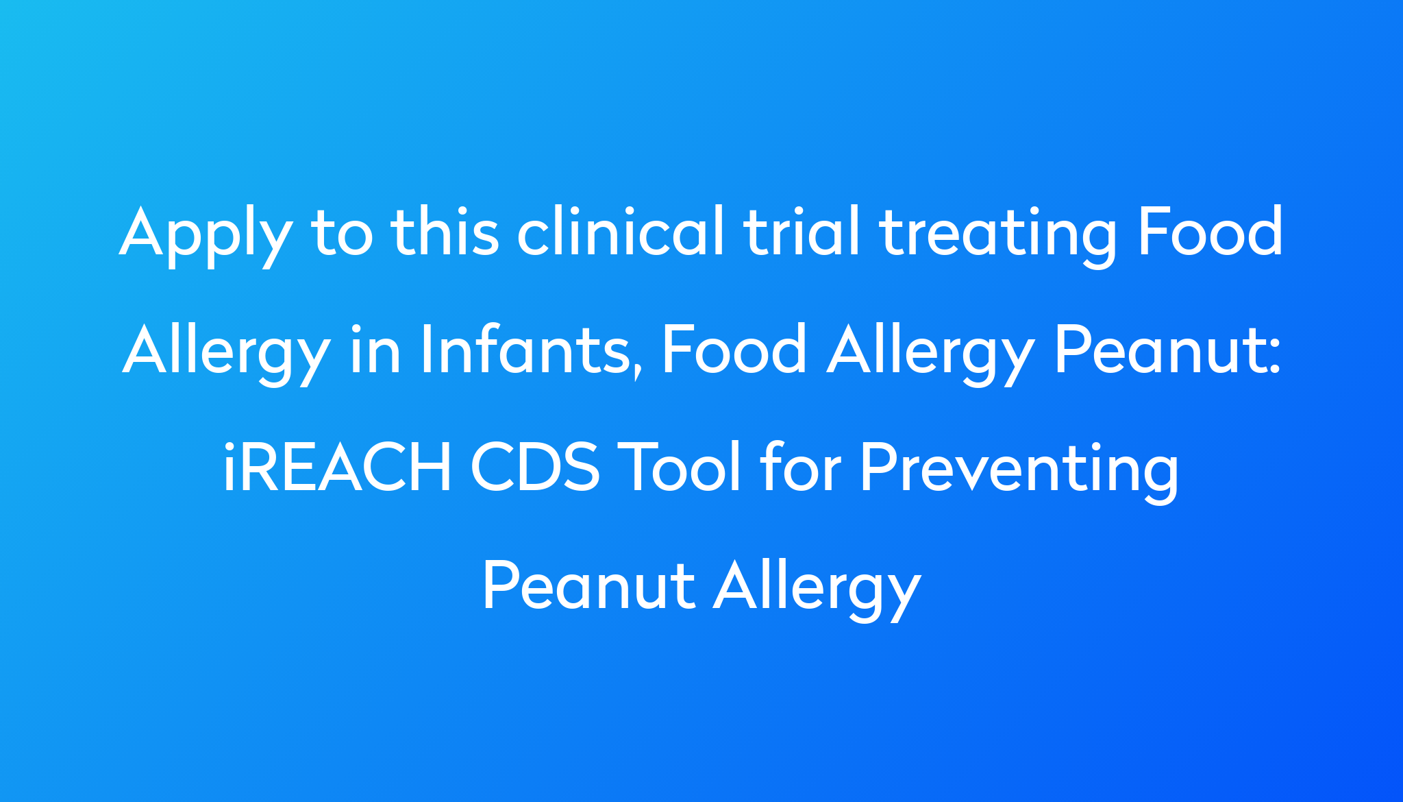 ireach-cds-tool-for-preventing-peanut-allergy-clinical-trial-2024-power